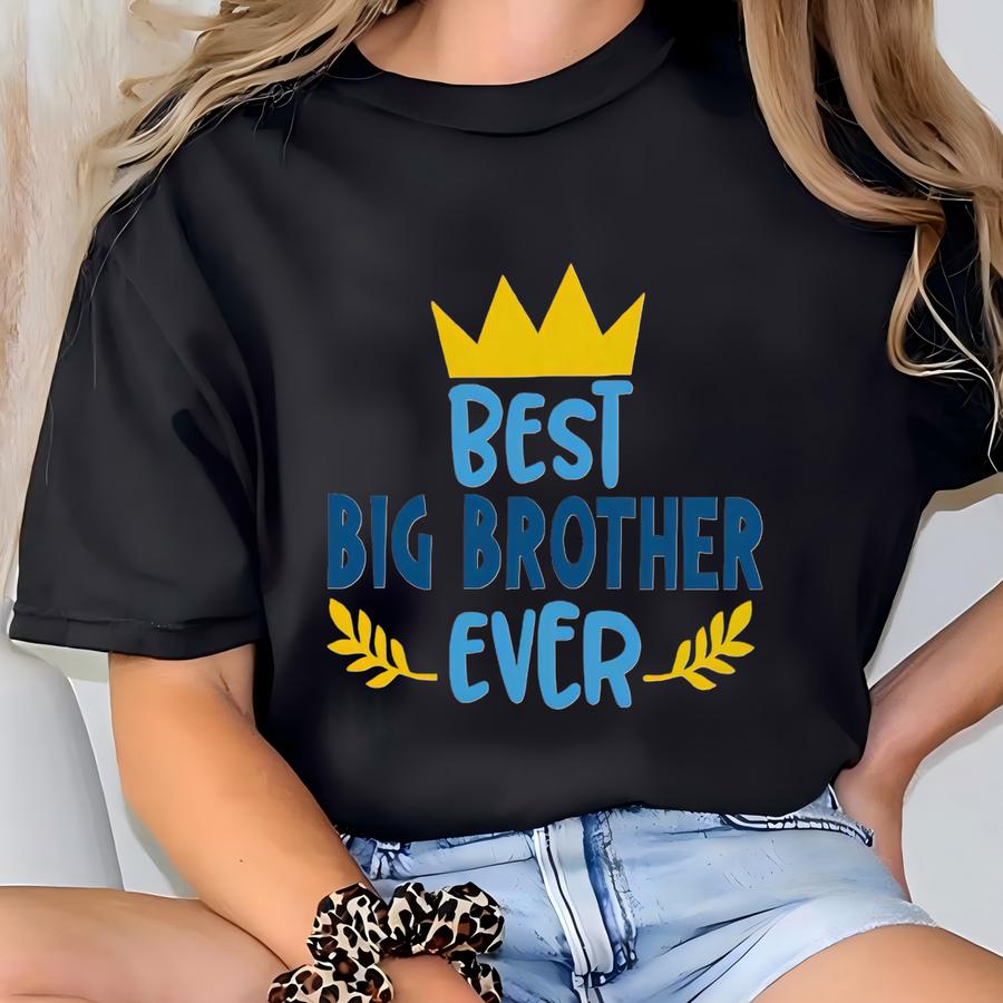 Best Big Brother Ever Kids Shirt,toddler, Infant And Youth Hoodie, Best Big Brother Ever Tee ,older Brother T Shirt By Kidztee T-shirt
