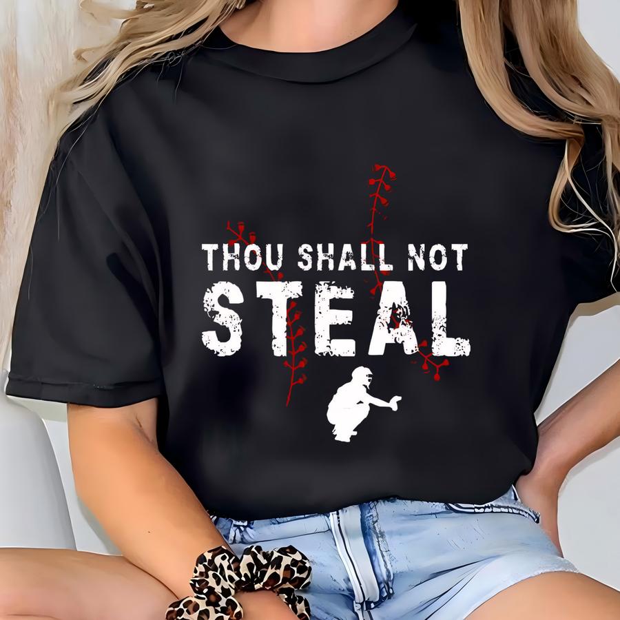 Thou Shall Not Steal Baseball / Softball Instant Digital Download. Png. Svg. Easy To Use Cut File, Distressed And Solid Designs. Catcher. T-shirt