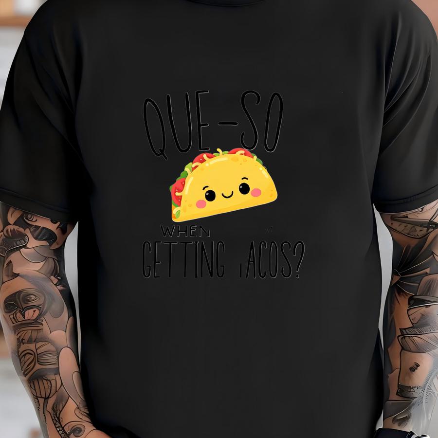 Que-so We Are Getting Tacos, Cute Baby Bodysuit, Taco Baby ® ,baby Shower Gift T-shirt