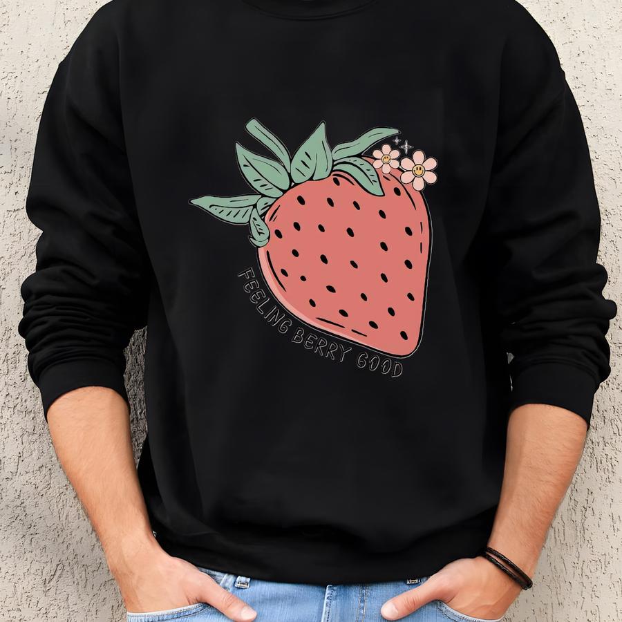 Strawberry Tee, Cute Feeling Berry Good, Cute Strawberry Design On Premium Unisex Shirt, 3 Color Choices, 2x, 3x, 4x, Plus Sizes Available Sweatshirt