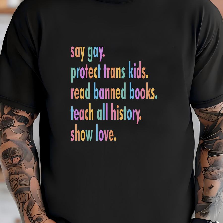 Say Gay Shirt, Equality Shirt, Human Rights Shirt, Pride Shirt, Pride Ally Shirt, Pride Month Shirt, Lgbtq Gift Tee, Transgender Rainbow T-shirt