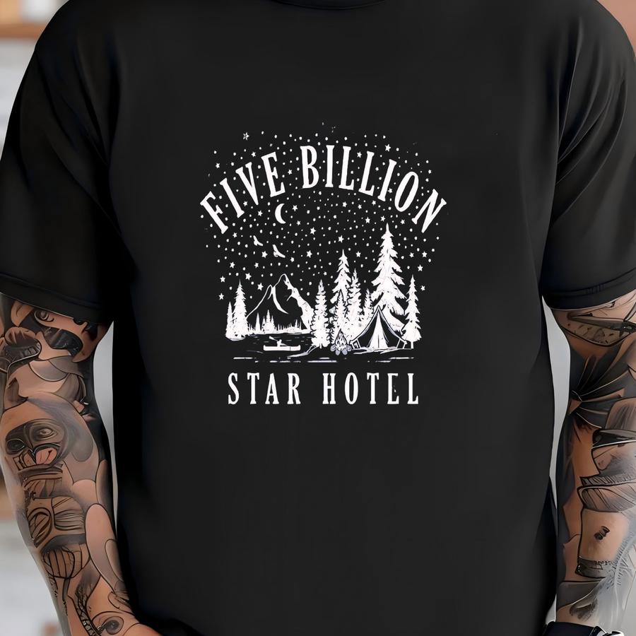 Five Billion Star Hotel Hoodie, Camping Adventure Tee, 12344 T-shirt
