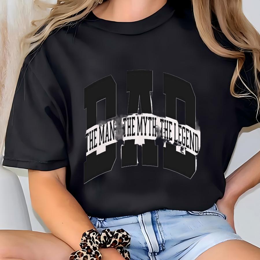 Dad The Man The Myth The Legend Svg, Dxf, Jpg, Png, Eps, Dad Svg, Dad Shirt Svg, Gift For Dad Svg, Father Svg, Papa Svg, Papa Shirt Svg T-shirt