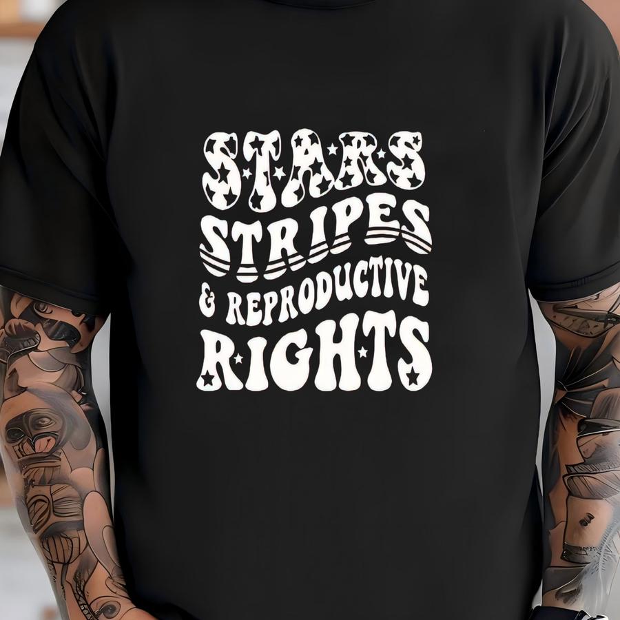 4th Of July Shirt: Stars, Stripes Reproductive Rights T-shirt