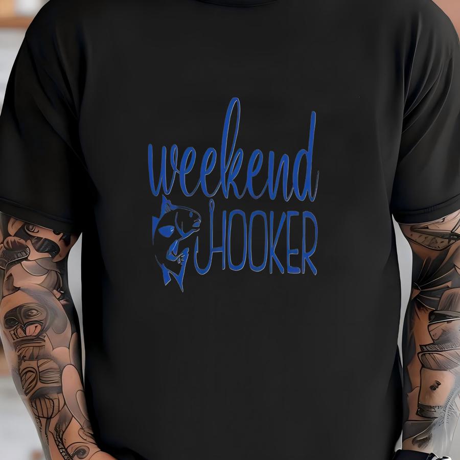 Weekend Hooker Funny Fishing Lake Beach Sweatshirt T-shirt