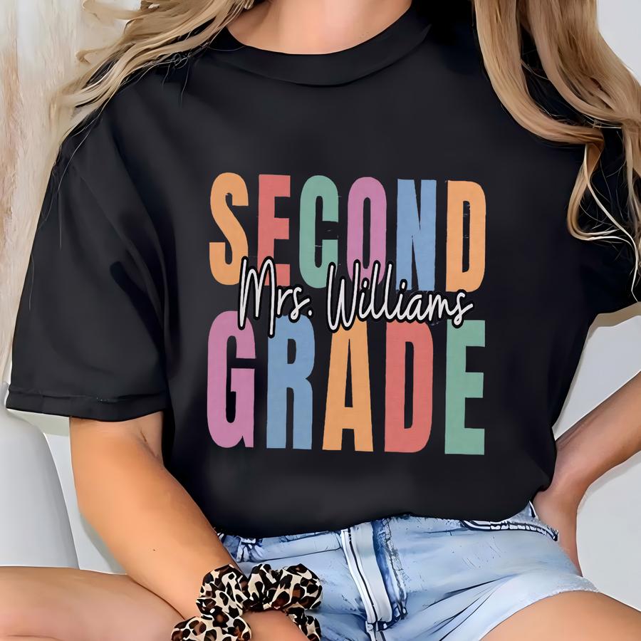 Second Grade Teacher Shirt, 2nd Grade Shirt, Custom Teacher Name Shirt, Second Grade Teacher Tshirt, Elementary Grade Level, Back To School T-shirt