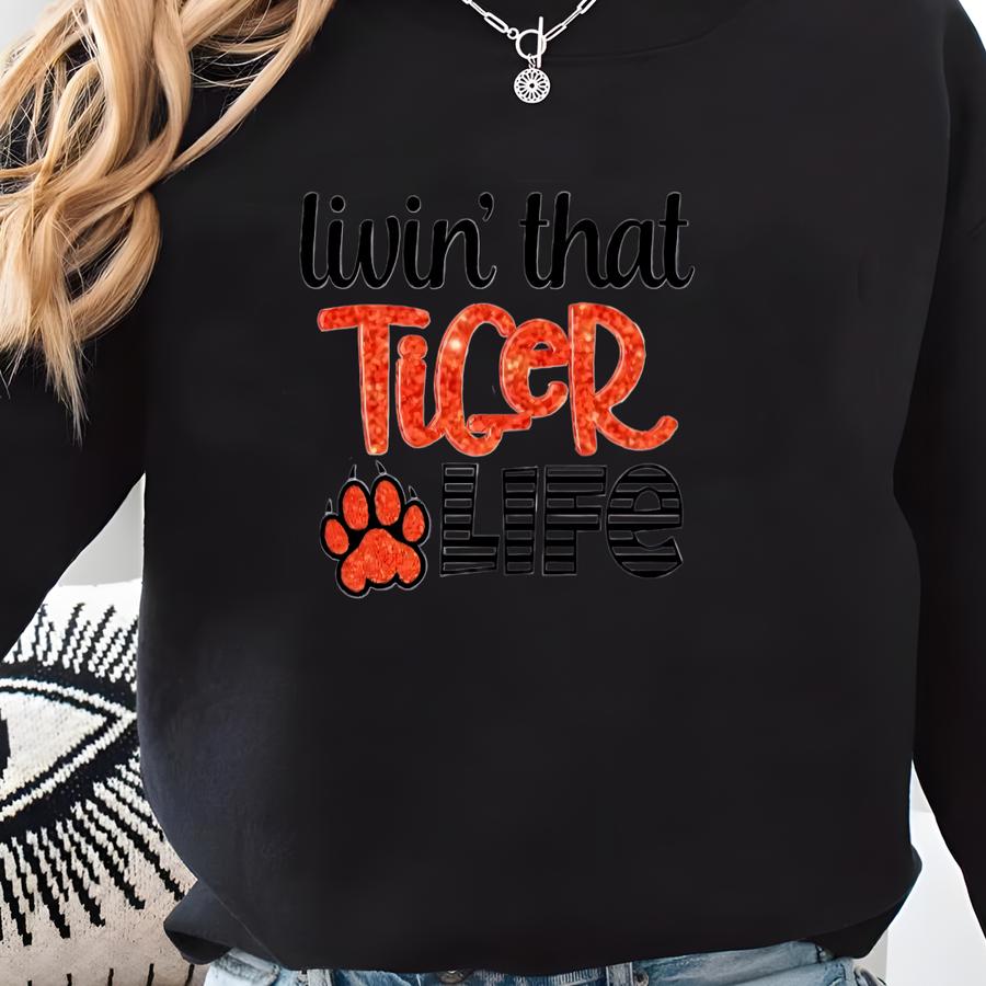 Tigers Spirit Shirt, Livin' That Tiger Life, Tiger's Football, Tiger's Basketball, Tiger's Baseball, Glitter Tiger Shirt Sweatshirt