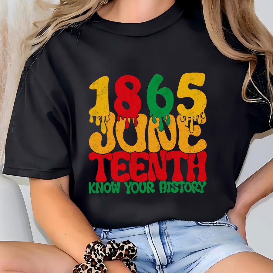 Juneteenth Shirt, Black History Month, Freeish Since 1865, Social Justice Shirt, Indipendence Day 1865, Equality Shirt, Know Your History T-shirt