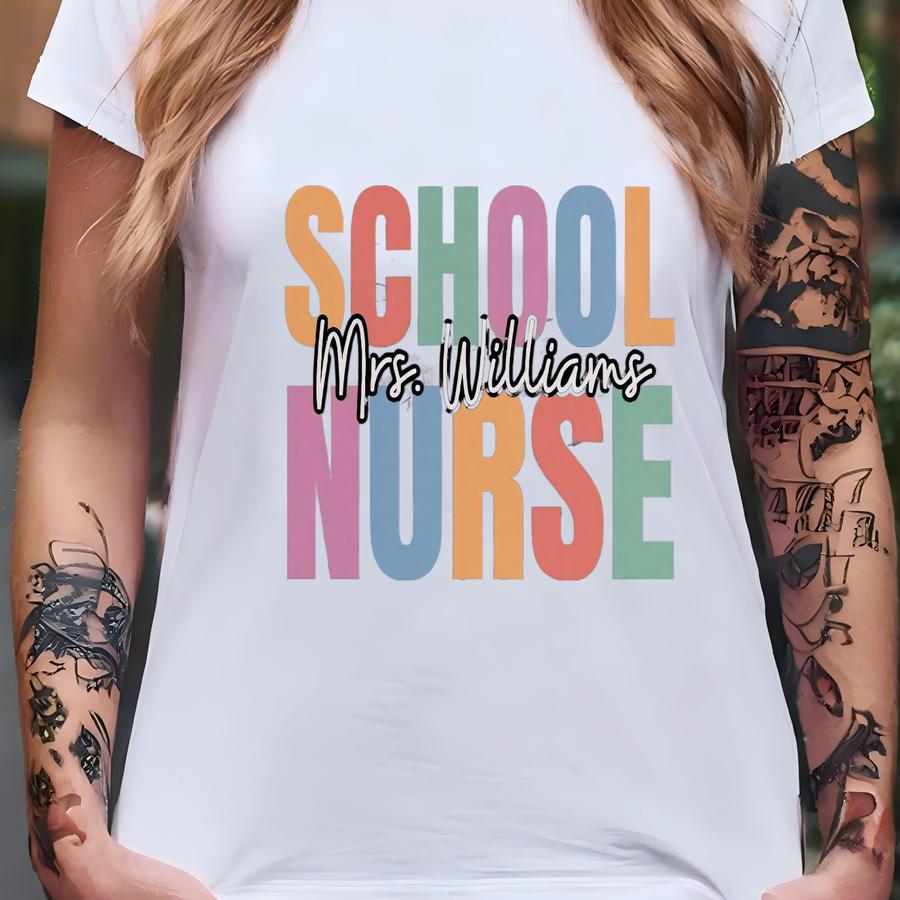 School Nurse Shirt, Gift For School Nurse, Custom Nurse Shirt, Personalized Nurse Gift, Registered Nurse Shirt, Nurse Appreciation Week T-shirt