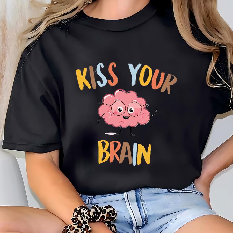 Kiss Your Brain Sweatshirt, Brain Sweatshirt, Mental Health Hoodie, Sweatshirt,walnut Brain Sweatshirt,mental Health Gift,gift For Her T-shirt