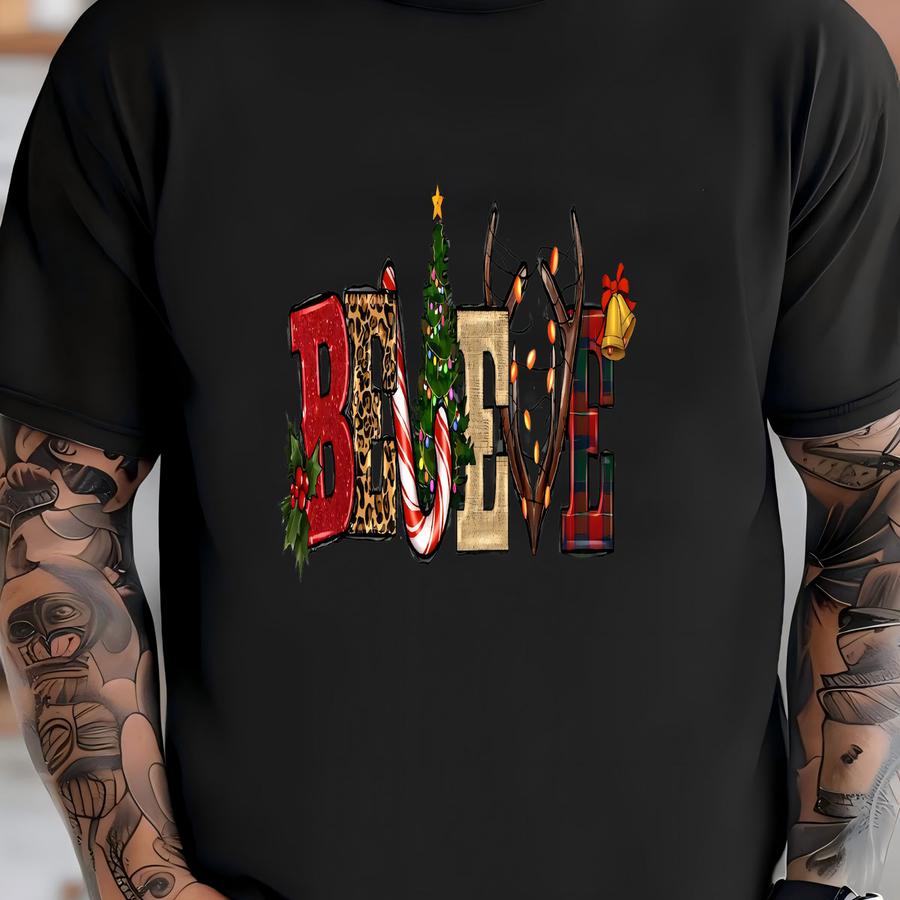 Womens Christmas Sweatshirt, Believe Christmas Sweatshirt, Christmas Sweater, Christmas Sweatshirt, Christmas Pajamas Women, Believe Shirt T-shirt