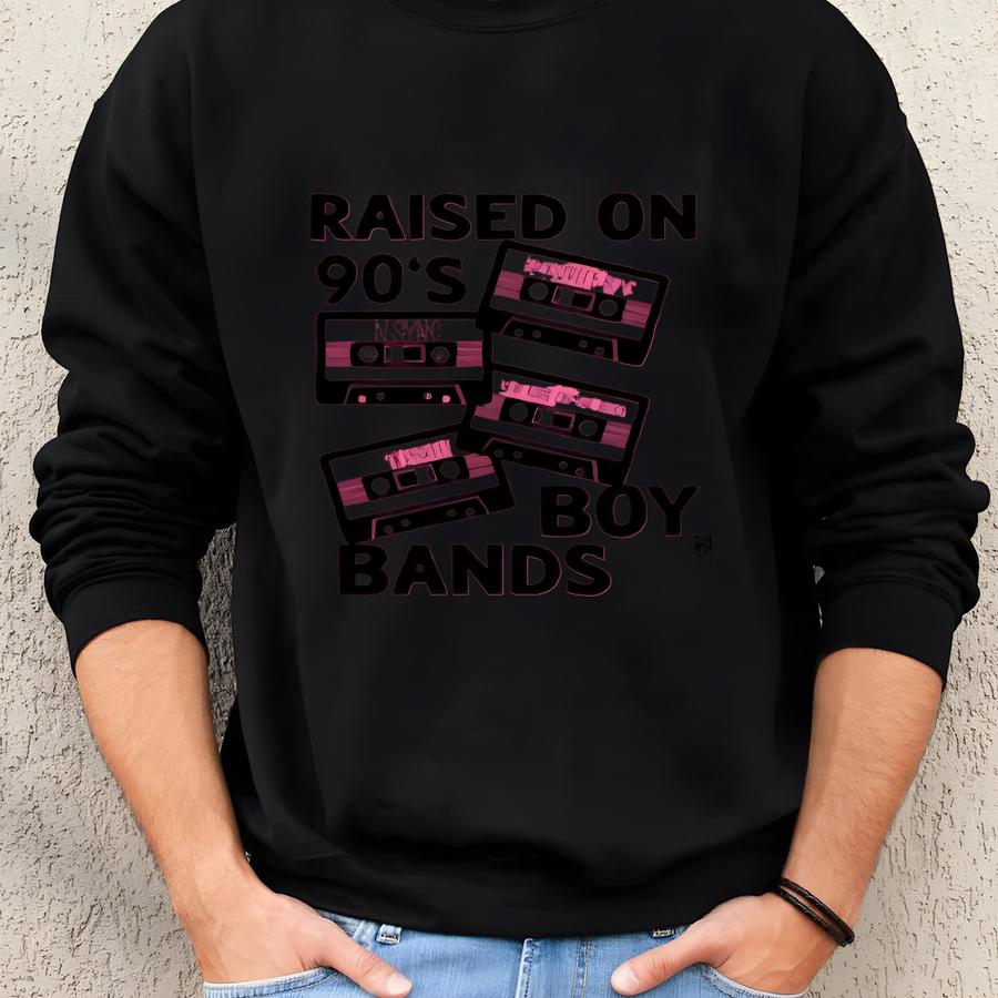 Raised On 90s Boys Bands, Cassette Shirt, 90s Pop Sweatshirt Raised On 90s Boys Bands, Cassette Shirt, 90s Pop Sweatshirt