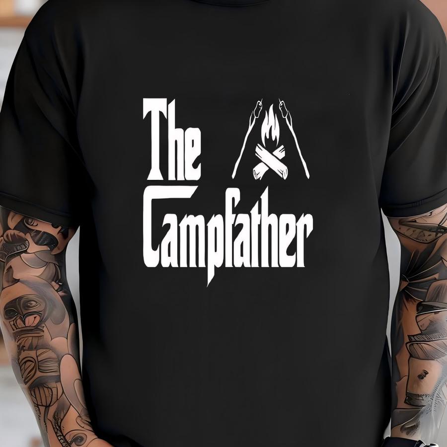 The Campfather Shirt, Camping Dad Shirt, Camping Lover Father Shirt, Fathers Day Gift, Camp Life Dad Shirt, Camper Daddy Shirt, Camper Shirt T-shirt