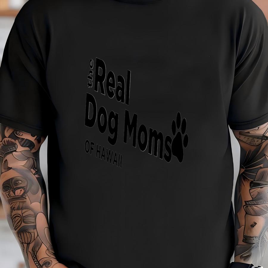 The Real Dog Moms Of Hawaii, Funny Dog Mom Crewneck, Funny Dog Lover Gift, Christmas Gift For Dog Mom, Hawaii Sweatshirt, Meme Dog Gift T-shirt