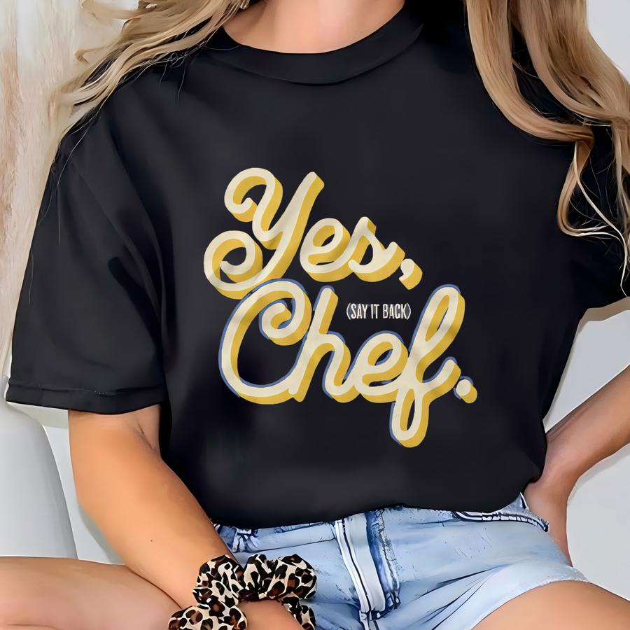 Yes Chef Hoodie: Funny Culinary School Gift T-shirt