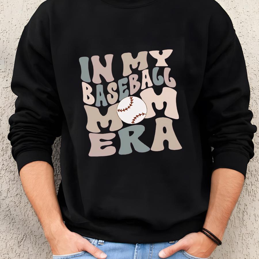 Baseball Mom Era T-shirt Sweatshirt