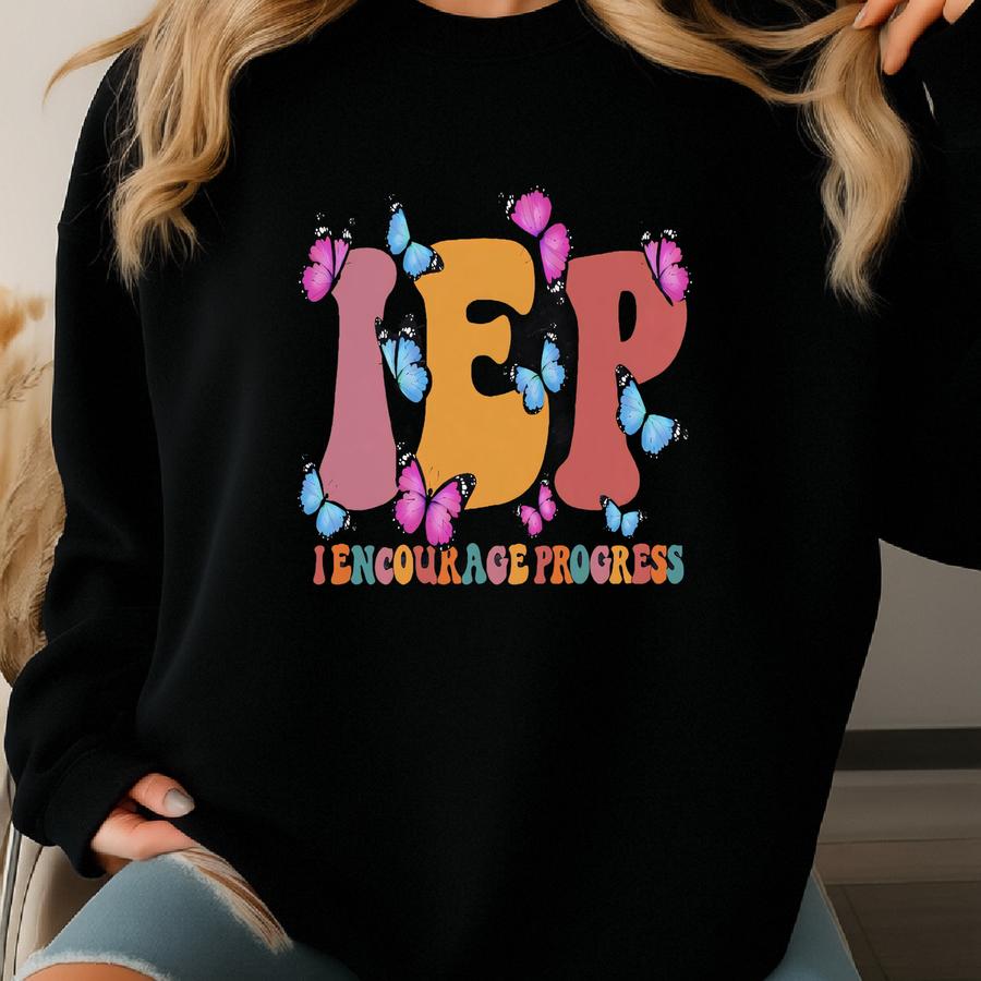 Butterfly Iep Special Education Teacher Shirt: Autism Sped Teacher Tee Sweatshirt