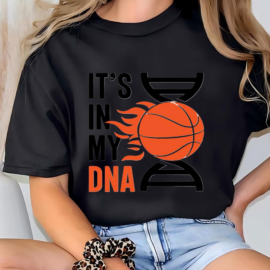 It's In My Dna Shirt, Basketball Shirts, Basketball Lover Tee, Basketball Hoodie Gifts, Basketball Team Tee, Basketball Player Gift Tee T-shirt