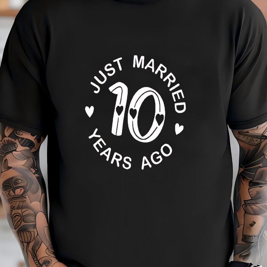 Custom Just Married 10 Years Ago Shirt, 10th Wedding Anniversary Matching Couples, Gift For 10th Wedding Anniversary, Married For 10 Year T-shirt