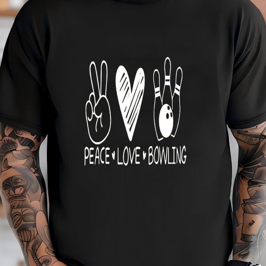 Peace Love Bowling Shirt, Bowling Shirt, Bowling Lover Gift, Bowling Player Gift, Cool Bowling Hoodie, Bowling Party, Funny Bowling Shirt T-shirt