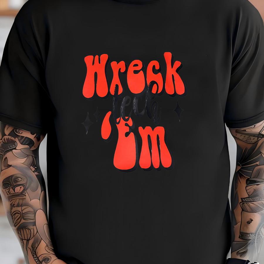 Wreck Em' Unisex Game Day Shirt T-shirt