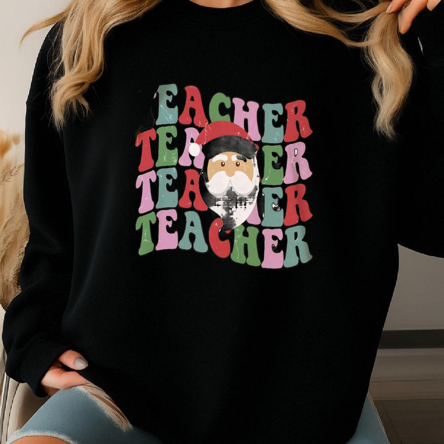 Teacher Christmas Shirt, Retro Teacher Shirt, , Christmas Teacher Gift, Funny Christmas Teacher, Christmas Shirt For Teacher Sweatshirt