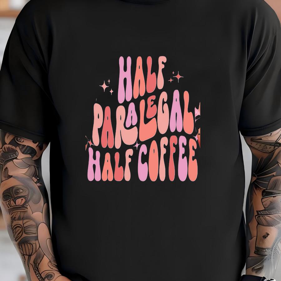 Retro Half Paralegal Half Coffee Shirt, Paralegal Gift, Law Student Gift, Solicitor Paralegal, Women In Law, Oversized Legal Assistant Shirt T-shirt