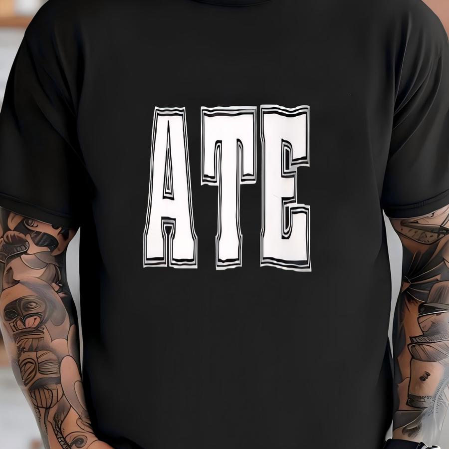 Ate One Piece Baby Shirt Infant Bodysuit Newborn | Eat | We Eating | Eat That | Ate That | Made To Order With Love T-shirt