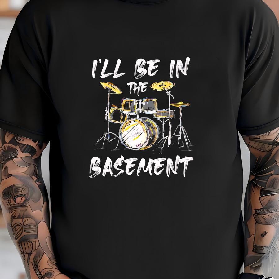 Drummer Funny Basement Hoodie, Hoodie, Womens Tees, Kids Shirt, Toddler Tee, Long Sve, Tank Top, Sweatshirt T-shirt