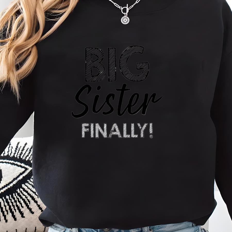 Big Brother Again Shirt, Big Sister Finally Shirt, Outfit Matching Shirts, Sibling Shirts, Little Sister Tee, Little Brother Tee, Sweatshirt