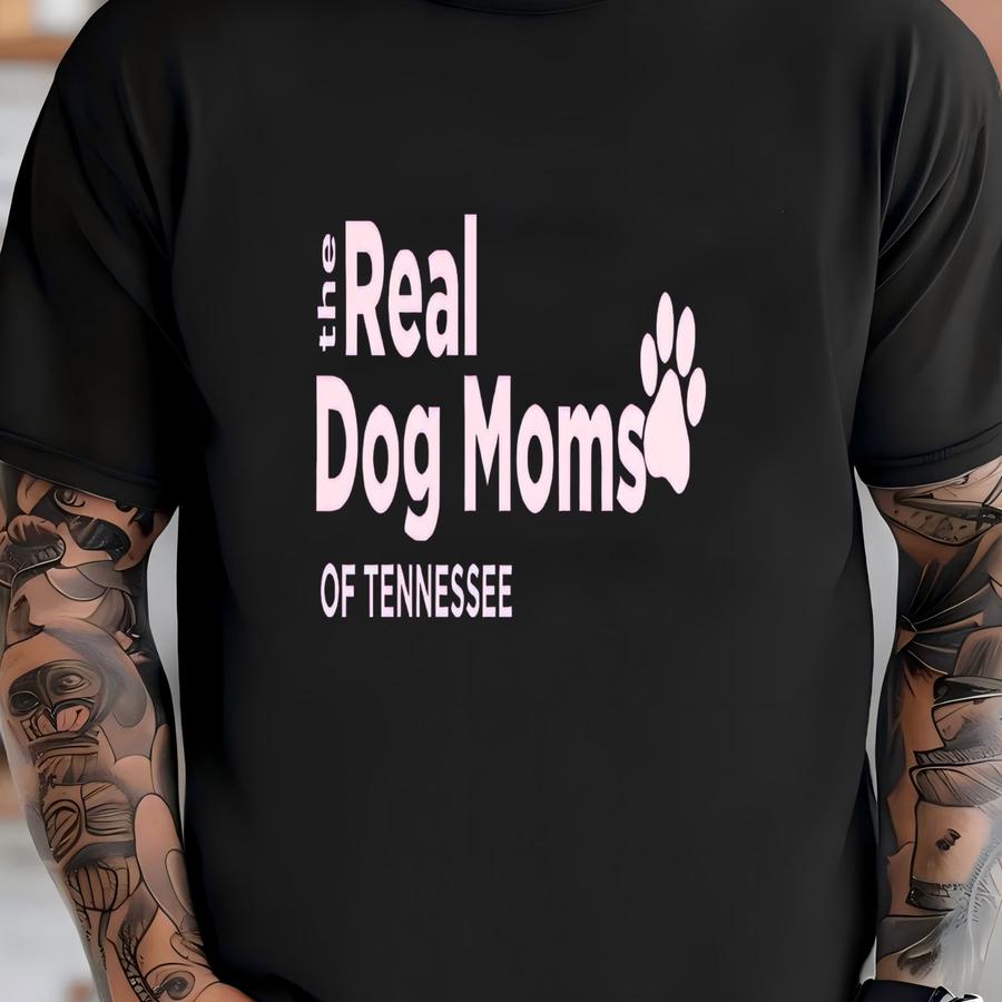 The Real Dog Moms Of Tennessee Sweatshirt, Real Housewives Meme Gift, Tennessee Sweatshirt, Gift For Dog Moms, Custom Christmas Dog Gift T-shirt