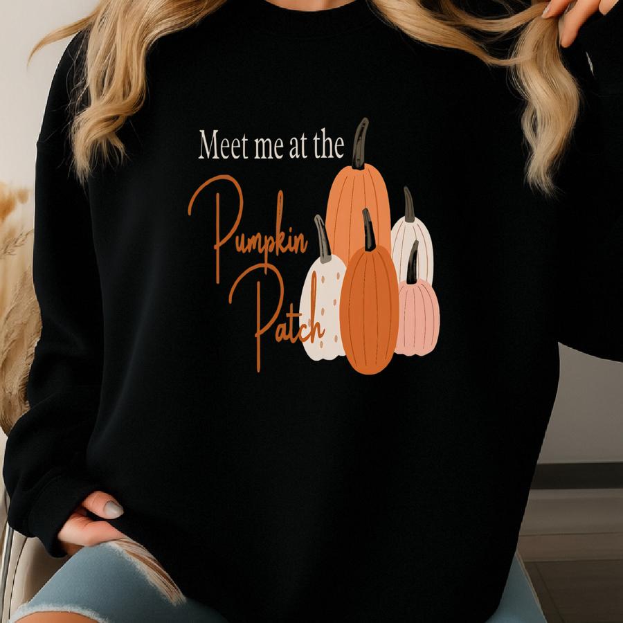 Meet Me At The Pumpkin Patch Fall Shirt Sweatshirt