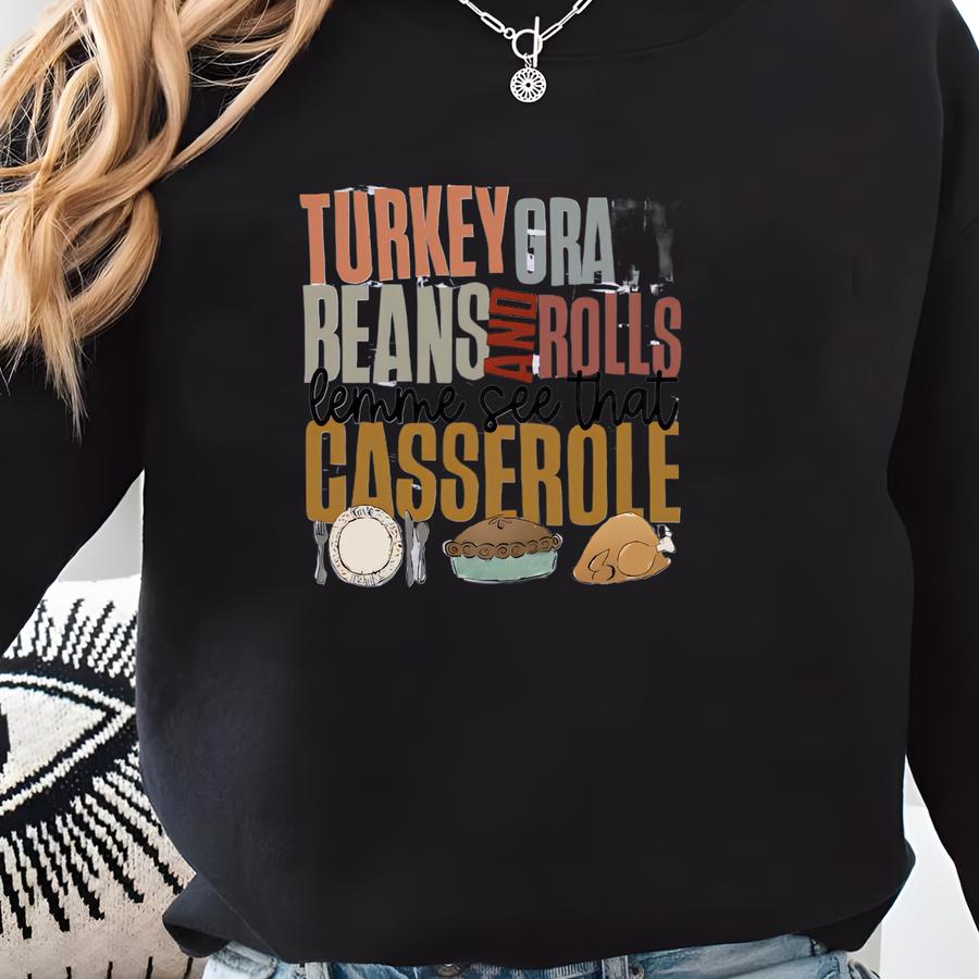 Let Me See That Casserole Sweatshirt - Thanksgiving 2024 Crewneck Sweatshirt