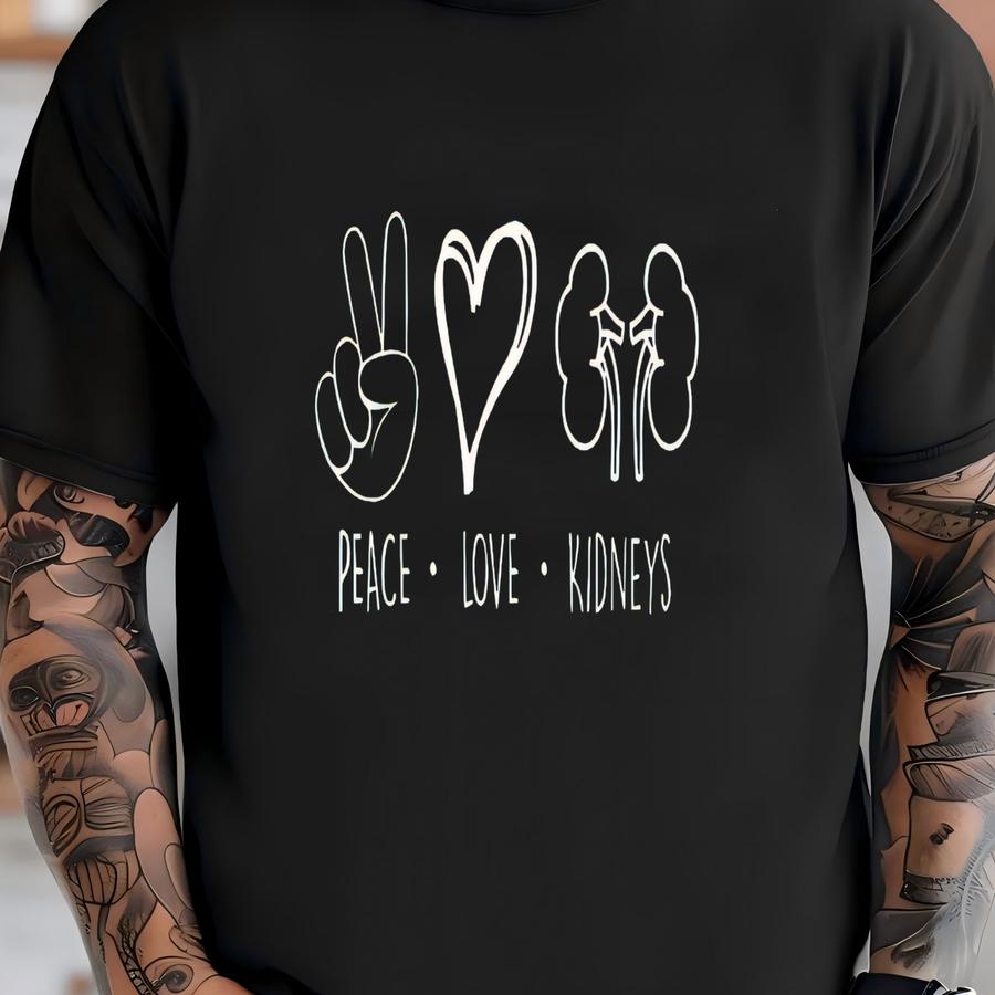 Peace Love Kidneys Shirt, Kidney Dialysis Gift, Dialysis Tech Shirt, Kidney Cancer Awareness Shirt, Kidney Cancer Support, Kidney Donor Gift T-shirt