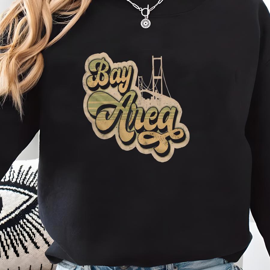 Vintage Bay Area T-shirt: Retro San Francisco Cali Shirt Sweatshirt