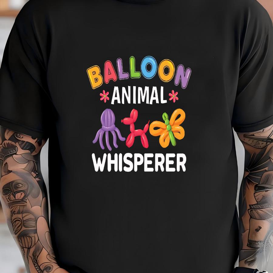 Balloon Animal Whisperer Hoodie, Hoodie, Womens Tees, Kids Shirt, Toddler Tee, Long Sve, Sweatshirt, Tank Top T-shirt