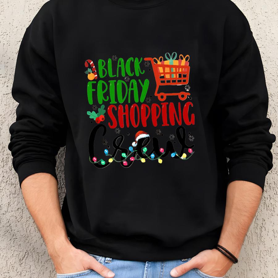 Black Friday Shopping Crew Sweatshirt, Black Friday Sweater, Christmas Shopping Sweatshirt,black Friday Crew,black Friday Team,shopping Gift Sweatshirt