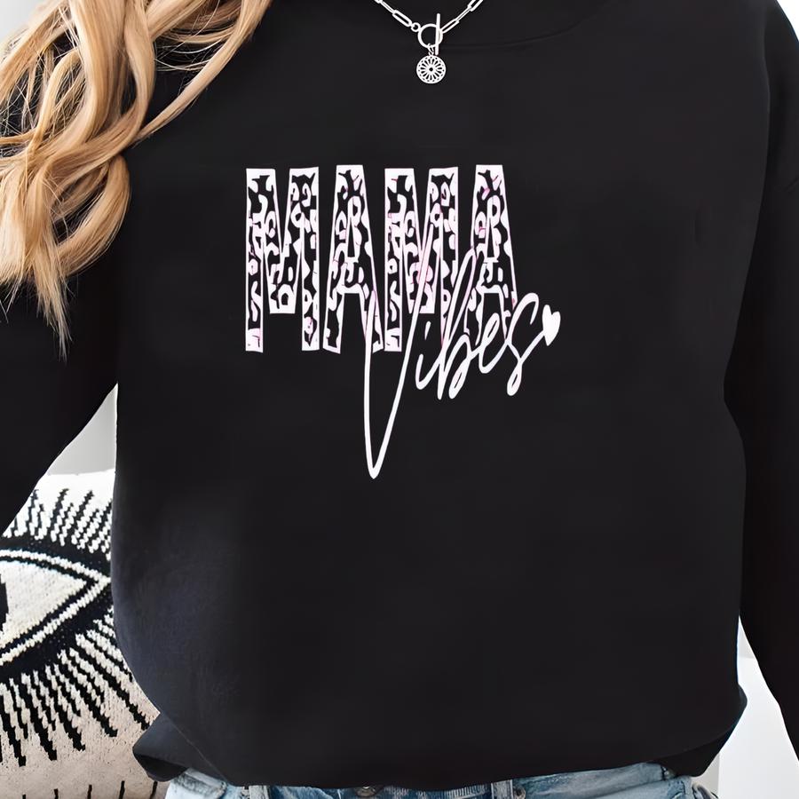 Mama Vibes, Mom Shirt, Mom Graphic Shirt, Mother's Day, Mom Gift, Graphic Tee, Mom Shirt, Mama Shirt, Mama Vibes Shirt,  Sweatshirt
