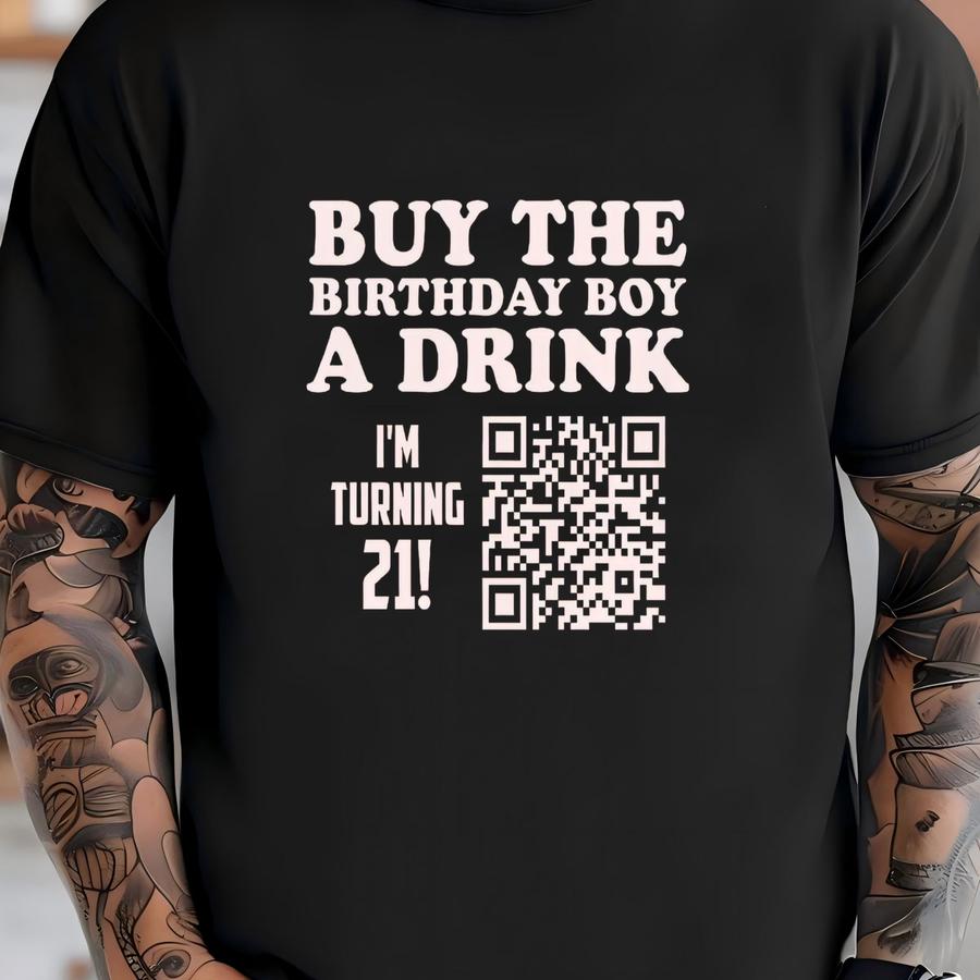 21st Birthday Party Tee, Finally 21, Buy Me A Drink, Custom 21st Birthday, Qr Code Birthday, Funny 21st Gift, Group Birthday, Birthday Boy T-shirt