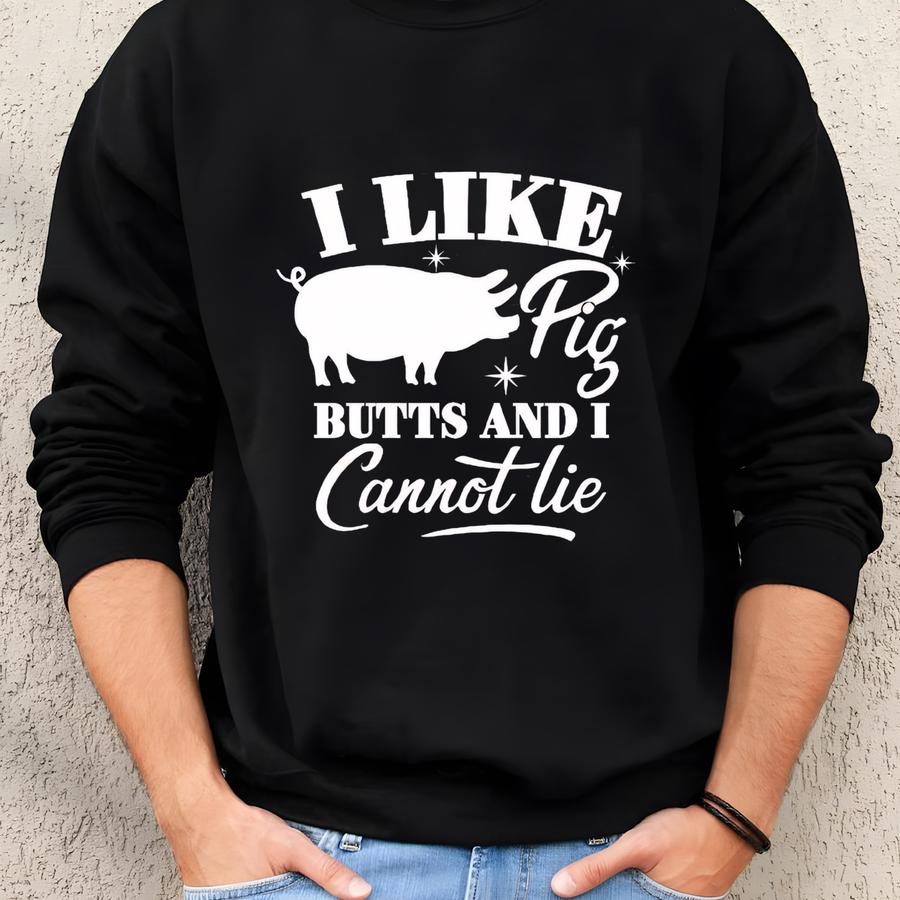 Funny Pig Shirt, Pig Shirt, I Like Butts Shirt, Cute Pig Shirt, Pig Owner Shirt, Farm Pig Shirt, Pig Lover Gift, Pig Lover Shirt, Funny Tee Sweatshirt