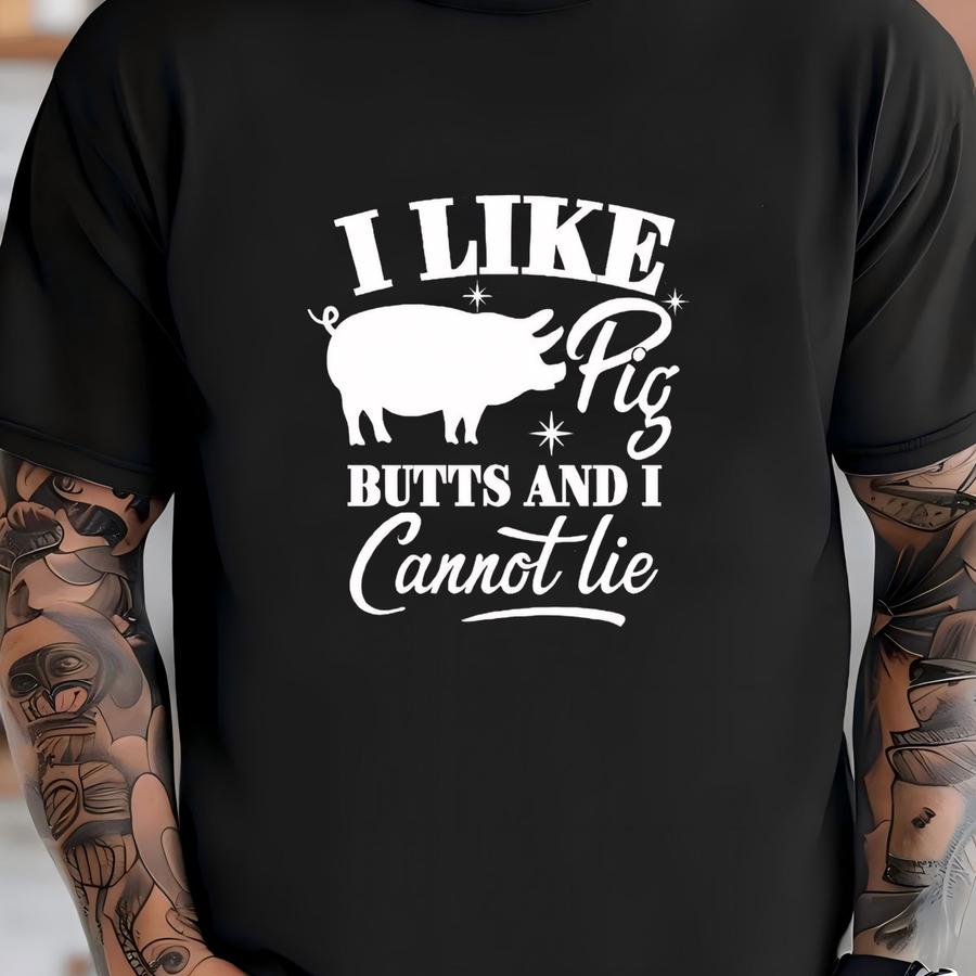 Funny Pig Shirt, Pig Shirt, I Like Butts Shirt, Cute Pig Shirt, Pig Owner Shirt, Farm Pig Shirt, Pig Lover Gift, Pig Lover Shirt, Funny Tee T-shirt