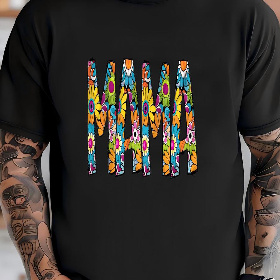 Mama Digital File, Mama You Are The Png, Floral Mama Png, Mama With Sve Design Png, Motivational Mama Png T-shirt