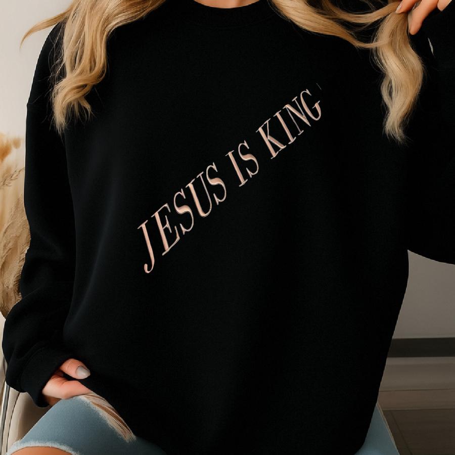 Jesus Is King Sweatshirt: Unisex Christian Apparel Sweatshirt