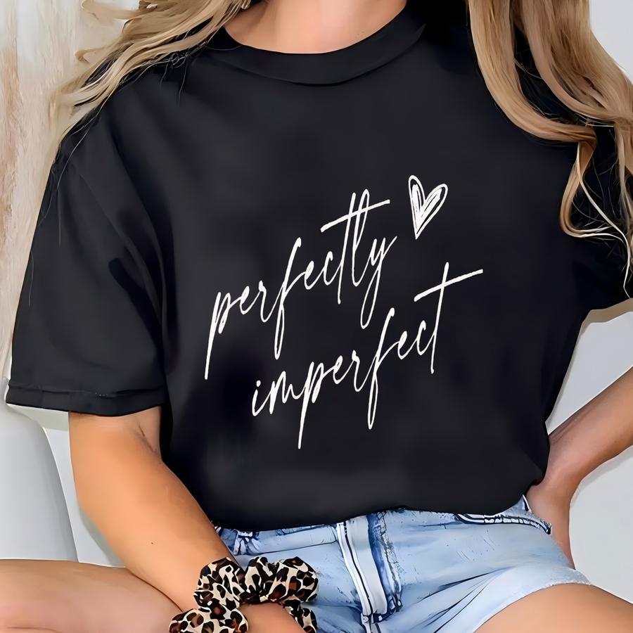 Perfectly Imperfect Sweatshirt, Motivational Sweatshirt, Inspirational Hoodie, Religious Clothing, Faith Sweater, Christian Sweatshirt T-shirt