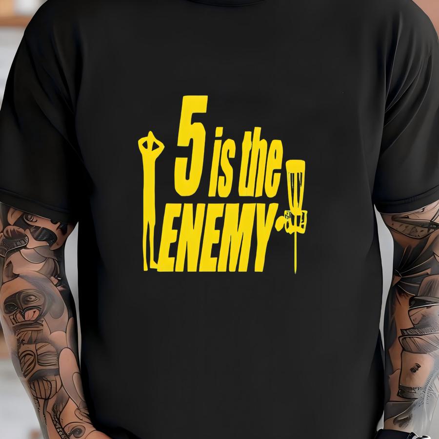 5 Is The Enemy Disc Golf Shirt - 5 Hour Energy Parody T-shirt