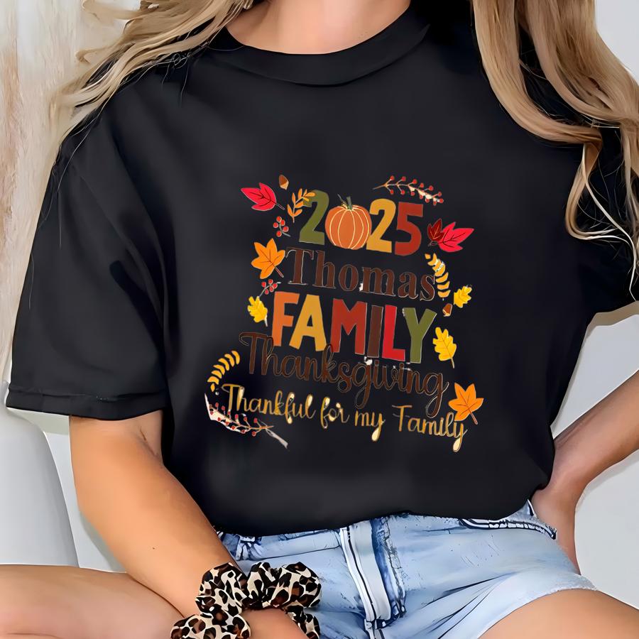 Family Thanksgiving Shirt, Custom Family Shirts, Thanksgiving 2025, Personalized Family Gifts, Thanksgiving Dinner, Family Matching Tee T-shirt
