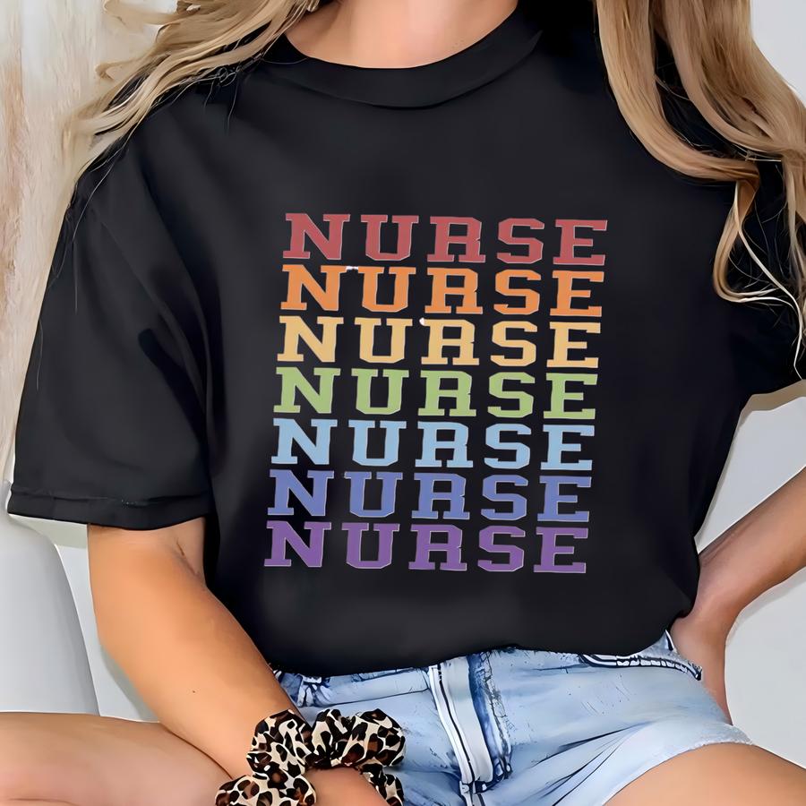 Nurse Sweatshirt, Nurse Birthday Gifts, Rainbow Nurse Gift, Healthcare Hero, Gift For Her, Gift For Him, Mother's Day Gift, Gift For Bff T-shirt