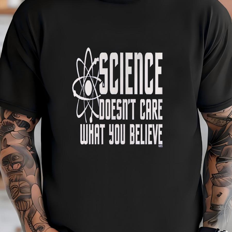 Science Doesn't Care What You Believe Women's Hoodie, Hood_00468 T-shirt