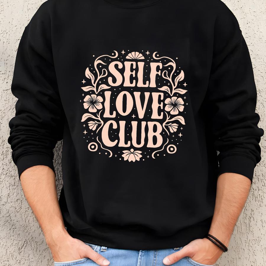 Self Love Sweatshirt, Positive Sweatshirt, Motivational T-shirt, Women's T-shirt, Valentine's Shirt, Mental Health Shirt Sweatshirt