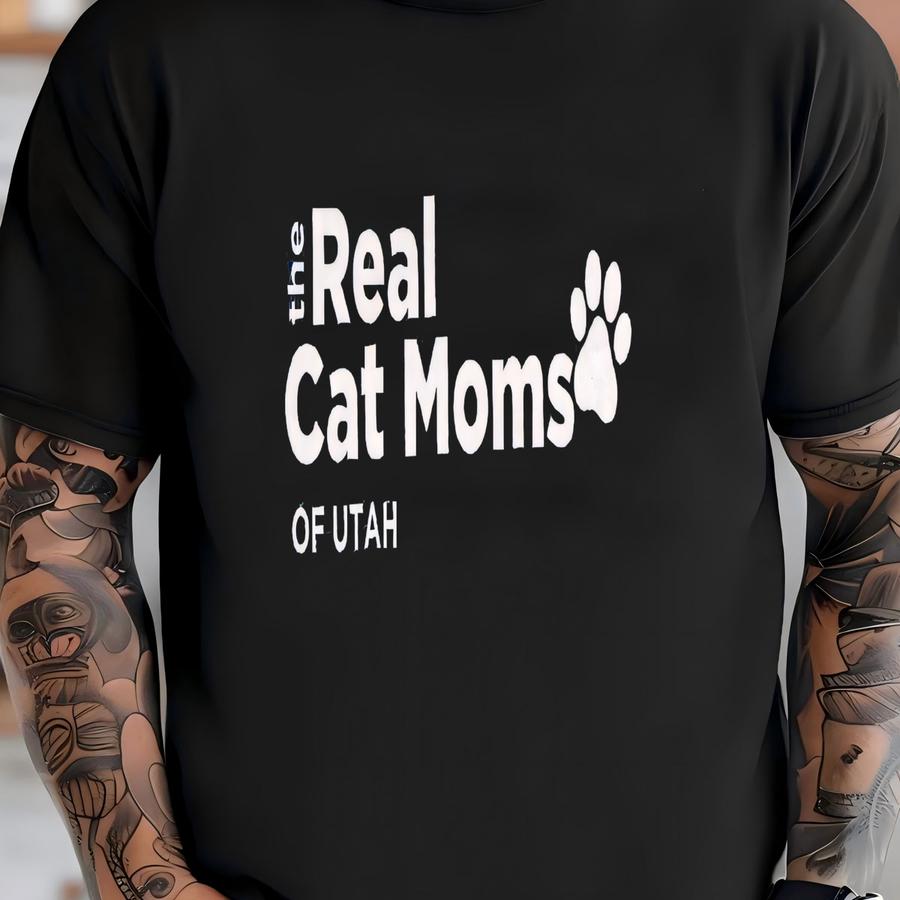 The Real Cat Moms Of Utah Graphic Tee, Funny Pet Lover Shirt, Cat Paw Print Hoodie, Unique Casual Wear For Cat Owners T-shirt